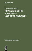Französische Handelskorrespondenz: (183 Sammlung Göschen)