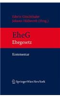 Kommentar Zum Eheg: Eheg Samt Eherechtlichen Bestimmungen Des Abgb Und Den Einschlagigen Bestimmungen Des Weg, Der EO, Des Sozialversicherungs- Sowie Des Pensionsrechts