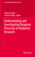 Understanding and Investigating Response Processes in Validation Research