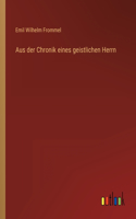 Aus der Chronik eines geistlichen Herrn