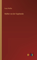 Walther von der Vogelweide