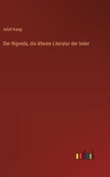 Rigveda, die älteste Literatur der Inder