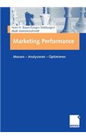 Marketing Performance: Messen - Analysieren - Optimieren