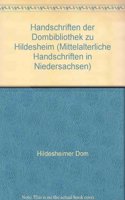 Mittelalterliche Handschriften in Niedersachsen / Handschriften Der Dombibliothek Zu Hildesheim