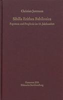 Sibilla Erithea Babilonica: Papsttum Und Prophetie Im 13. Jahrhundert