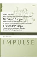 Die Zukunft Europas / Il Futuro Dell'europa