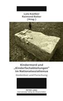 Kindermord Und «Kinderfachabteilungen» Im Nationalsozialismus