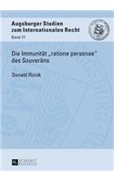 Die Immunitaet ratione personae des Souveraens