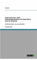 Stadt und Land - Zwei Kalendergeschichten von Oskar Maria Graf im Vergleich