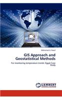 GIS Approach and Geostatistical Methods