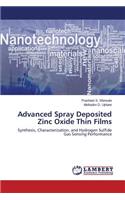 Advanced Spray Deposited Zinc Oxide Thin Films