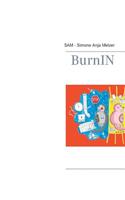 BurnIN: Mein langer Weg aus dem Burnout(German)