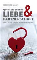 Quintessenzen: Liebe & Partnerschaft