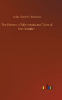 History of Minnesota and Tales of the Frontier