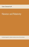 Newton and Relativity: An alternative approach to relativistic mechanics by means of the Lex Secunda