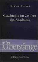 Geschichte Im Zeichen Des Abschieds