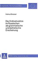 Die Ordinativsaetze Im Russischen ALS Grammatische Und Aesthetische Erscheinung