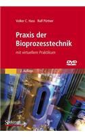 Praxis Der Bioprozesstechnik Mit Virtuellem Praktikum