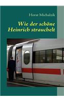 Wie der schöne Heinrich strauchelt