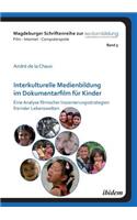 Interkulturelle Medienbildung im Dokumentarfilm für Kinder