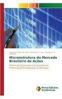 Microestrutura do Mercado Brasileiro de Ações