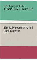 Early Poems of Alfred Lord Tennyson