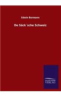 De Säck´sche Schweiz: (German)