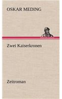Zwei Kaiserkronen: (German)