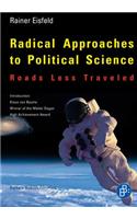 Radical Approaches to Political Science: Roads Less Traveled