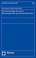 Die Auswirkungen Des Neuen Bauvertragsrechts Auf Die Notarielle PRAXIS