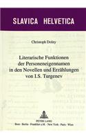 Literarische Funktionen Der Personeneigennamen in Den Novellen Und Erzaehlungen Von I.S. Turgenev