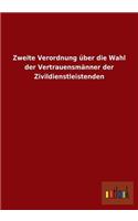 Zweite Verordnung Uber Die Wahl Der Vertrauensmanner Der Zivildienstleistenden: (German)