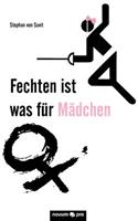 Fechten Ist Was Fur M Dchen