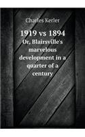 1919 Vs 1894 Or, Blairsville's Marvelous Development in a Quarter of a Century