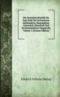 Die Deutschen Bischofe Bis Zum Ende Des Sechzehnten Jahrhunderts: Biographisch, Literarisch, Historisch Und Kirchenstatistisch Dargestellt, Volume 1 (German Edition)