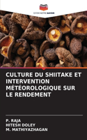 Culture Du Shiitake Et Intervention Météorologique Sur Le Rendement