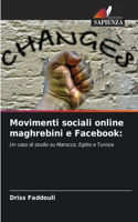 Movimenti sociali online maghrebini e Facebook