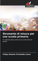 Strumento di misura per una scuola primaria