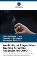 Kombiniertes körperliches Training für ältere Patienten mit COPD