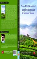 Tourism Related Micro and Small Enterprise and Entrepreuners Socio Economic Outcomes