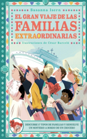 Gran Viaje de Las Familias Extraordinarias