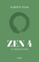 Zen 4: El oficio de vivir