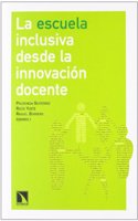 La escuela inclusiva desde la innovacion docente