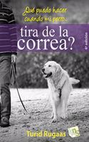 Â¿Que puedo hacer cuando mi perro tira de la correa?