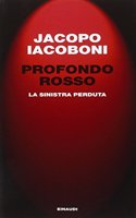Profondo rosso. La sinistra perduta
