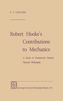 Robert Hooke S Contributions to Mechanics