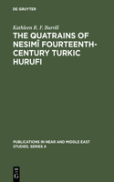 Quatrains of Nesimî Fourteenth-Century Turkic Hurufi: With Annotated Translations of the Turkic and Persian Quatrains from the Hekimoglu Ali Pasa MS