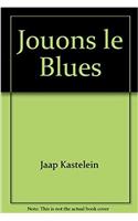JOUONS LE BLUES