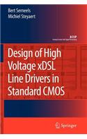 Design of High Voltage Xdsl Line Drivers in Standard CMOS