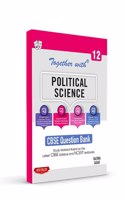 Together With CBSE Class 12 Political Science Solved Question Bank & Practice Papers (Chapterwise & Topicwise) Exam 2022-23